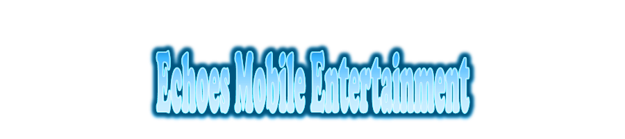 Echoes Mobile Entertainment